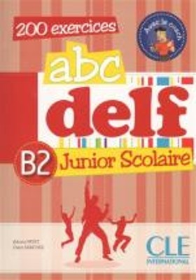 ABC DELF JUNIOR SCOLAIRE B2 (+ DVD-ROM + TRANSCRIPTIONS)