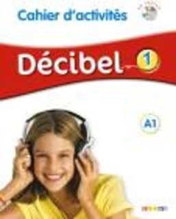 DECIBEL 1 A1 CAHIER (+ CD)