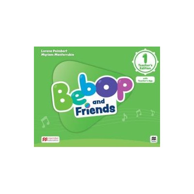BEBOP AND FRIENDS 1 TCHRS (+ TCHRS APP)