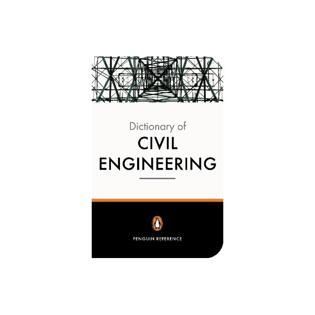 PENGUIN DICTIONARY : CIVIL ENGINEERING  PB B