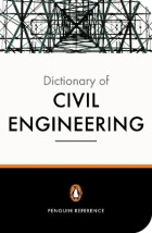 PENGUIN DICTIONARY : CIVIL ENGINEERING PB B