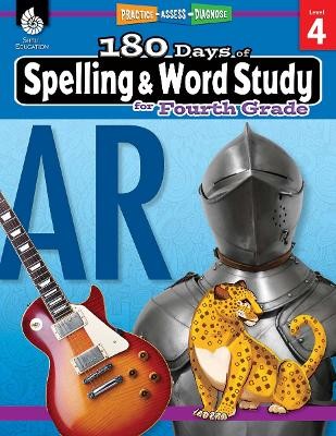 180 DAYS OF SPELLING AND WORD STUDY LEVEL 4
