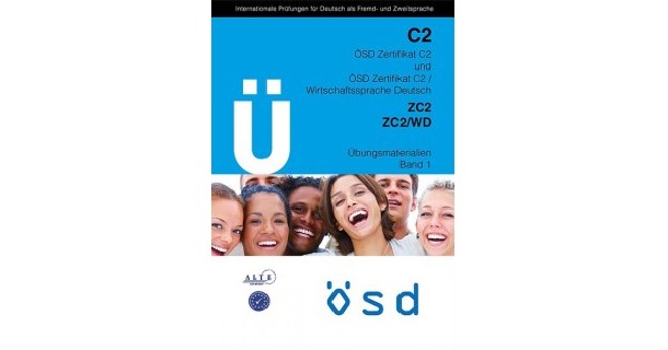 OSD ZERTIFIKAT C2 WIRTSCHAFTSSPRACHE DEUTSCH ZC2/WD UBUNGSMATERIALIEN BAND 1