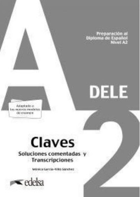 DELE A2 PREPARACION AL DIPLOMA DE ESPANOL CLAVES 2020