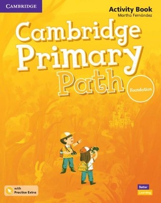 CAMBRIDGE PRIMARY PATH FOUNDATION ACTIVITY BOOK (+ PRACTICE EXTRA)