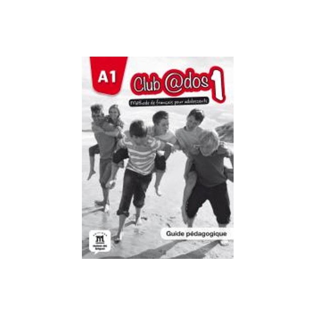 CLUB @DOS 1 GUIDE PEDAGOGIQUE