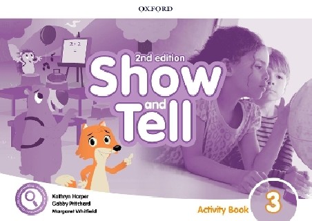OXFORD SHOW AND TELL 3 WB 2ND ED