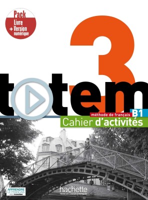 TOTEM 3 B1 PACK CAHIER + VERSION NUMERIQUE