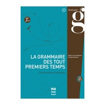 LA GRAMMAIRE DES PREMIERS TEMPS A1 2ND ED