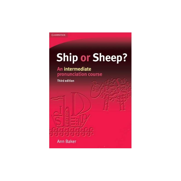 SHIP OR SHEEP? SB PACK (+ CD) AN INTERMEDIATE PRONUNCIATION COURSE 3RD ED