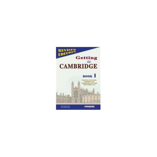 GETTING TO CAMBRIDGE BOOK 1 PRE-FCE + FCE COMPANION