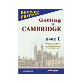GETTING TO CAMBRIDGE BOOK 1 PRE-FCE + FCE COMPANION