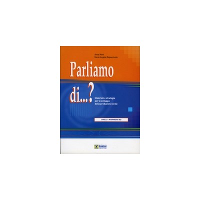 PARLIAMO DI…? B2 INTERMEDIO