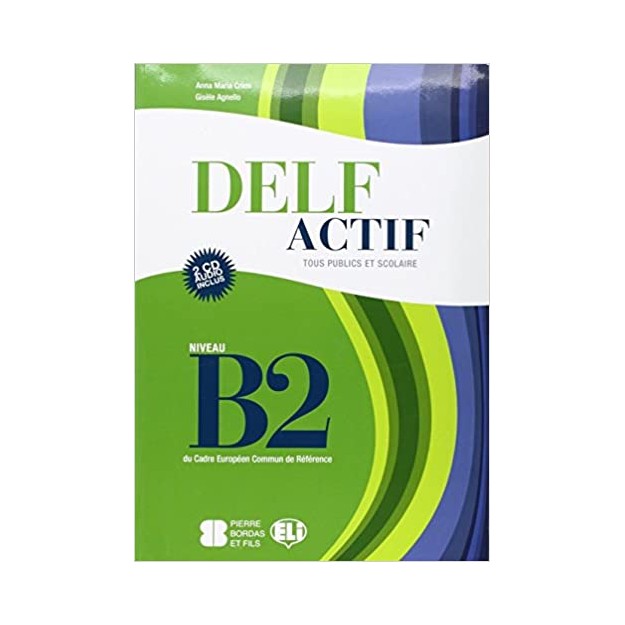 DELF ACTIF B2 TOUS PUBLICS ET SCOLAIRE (+ 2 CD) N/E