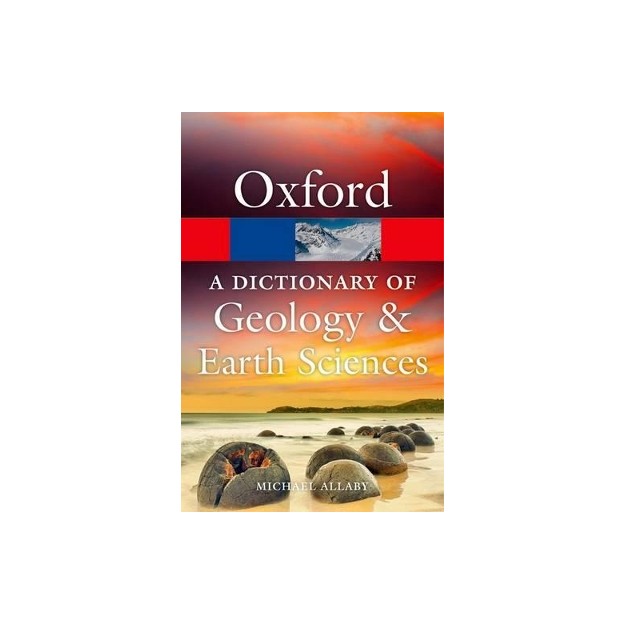 A DICTIONARY OF GEOLOGY AND EARTH SCIENCES 4TH ED