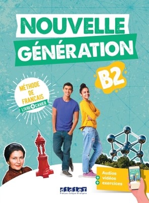 NOUVELLE GENERATION B2 METHODE + CAHIER (+DIDIERFLE-APP.)