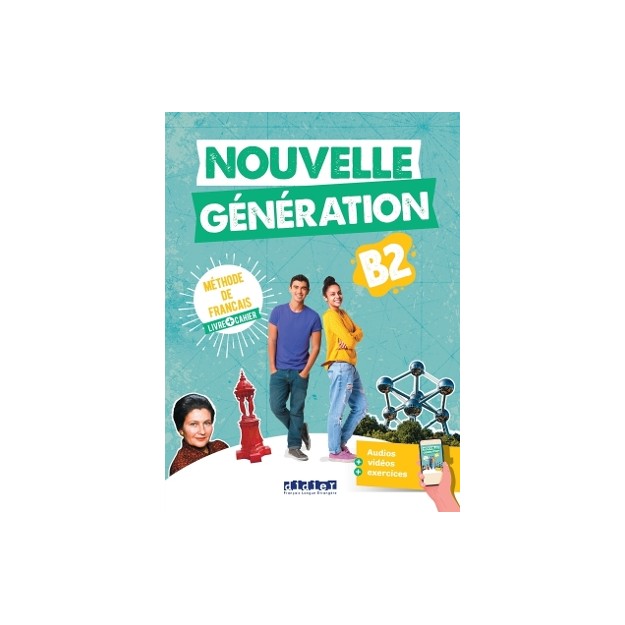 NOUVELLE GENERATION B2 METHODE + CAHIER (+DIDIERFLE-APP.)