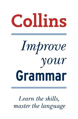 COLLINS IMPROVE YOUR GRAMMAR PB