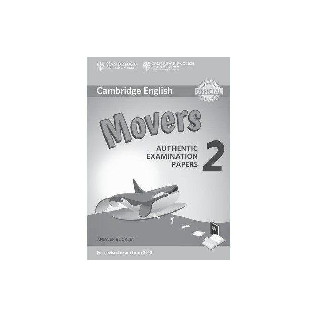 CAMBRIDGE YOUNG LEARNERS ENGLISH TESTS MOVERS 2 ANSWER BOOK (FOR REVISED EXAM FROM 2018)