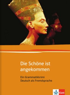 DIE SCHOENE IST ANGEKOMMEN (EIN GRAMMATIKKRIMI)