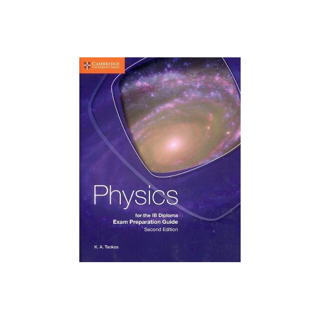 PHYSICS OF THE IB DIPLOMA EXAM PREPARATION GUIDE 2ND ED