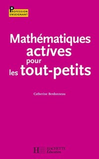 MATHEMATIQUES ACTIVES POUR LES TOUT-PETITS