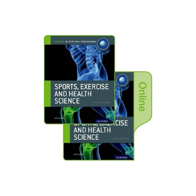 IB DIPLOMA: SPORTS, EXERCISE   HEALTH SCIENCE PRINT AND ONLINE COURSE BOOK PACK