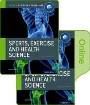 IB DIPLOMA: SPORTS, EXERCISE HEALTH SCIENCE PRINT AND ONLINE COURSE BOOK PACK