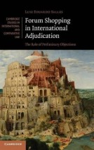 FORUM SHOPPING IN INTERNATIONAL ADJUDICATION: THE ROLE OF PRELIMINARY OBJECTIONS