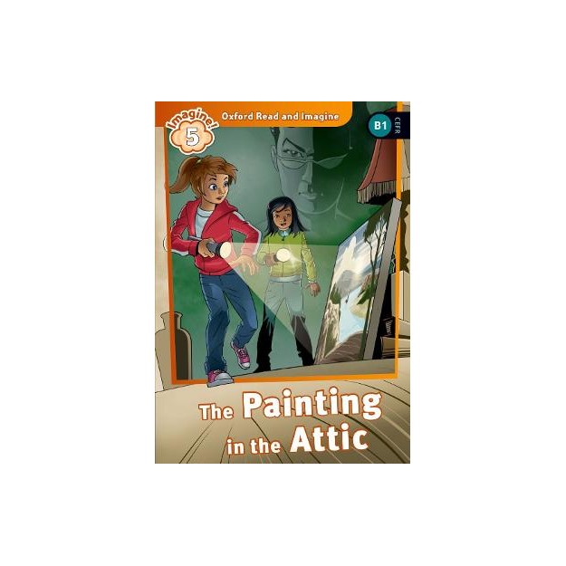 OXFORD READ   IMAGINE 5: THE PAINTING IN THE ATTIC PB