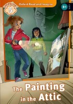 OXFORD READ IMAGINE 5: THE PAINTING IN THE ATTIC PB