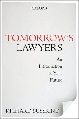 TOMORROWS LAWYERS : AN INTRODUCTION TO YOUR FUTURE PAPERBACK