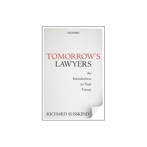 TOMORROWS LAWYERS : AN INTRODUCTION TO YOUR FUTURE PAPERBACK