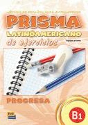 PRISMA PROGRESA B1 EJERCICIOS LATINOAMERICANO