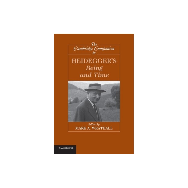 THE CAMBRIDGE COMPANION TO HEIDEGGERS BEING AND TIME