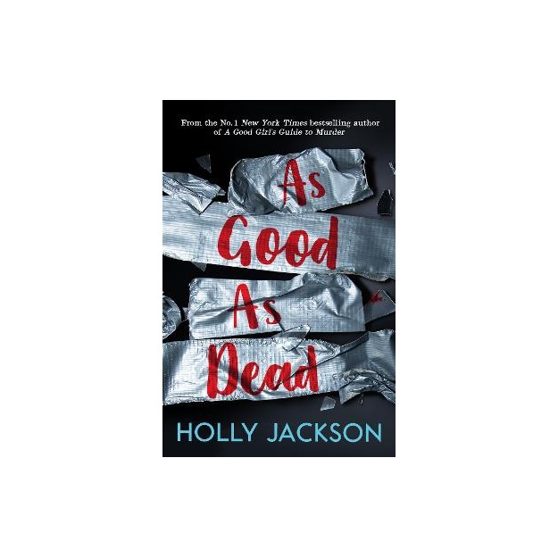 A GOOD GIRLS GUIDE TO MURDER 3: AS GOOD AS DEAD