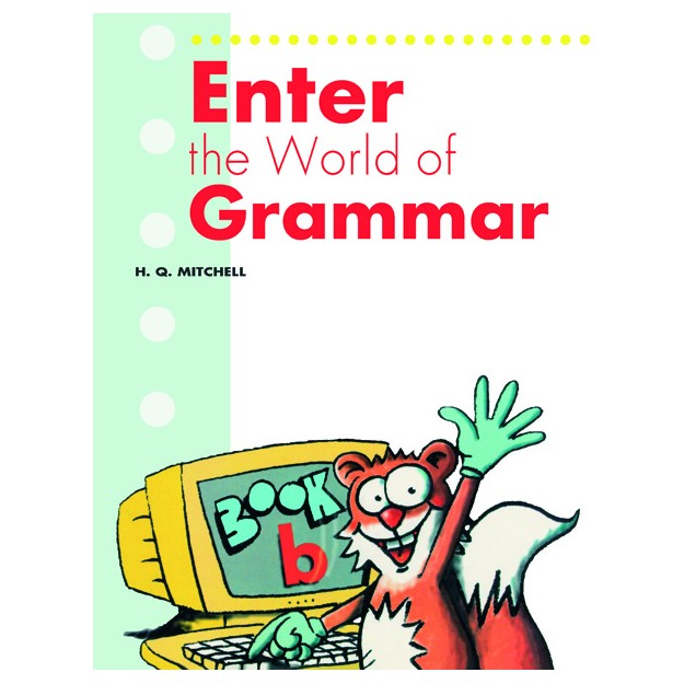 ENTER THE WORLD OF GRAMMAR B ENGLISH VERSION