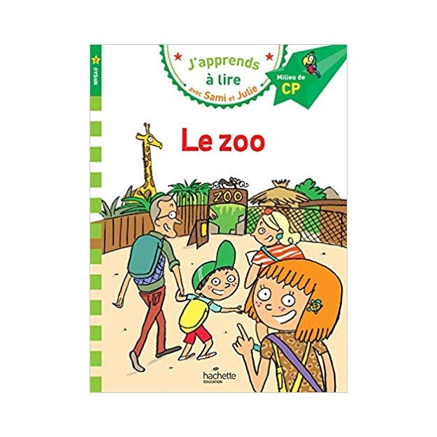 JAPPRENDS A LIRE AVEC SAMI ET JULIE 2: CP NIVEAU LE ZOO