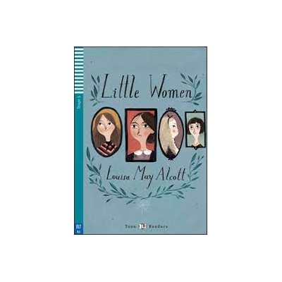 TEEN ELI READERS 3: LITTLE WOMEN (+ DOWNLOADABLE MULTIMEDIA)