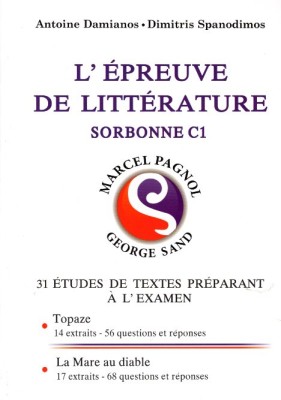 LEPREUVE DE LITTERATURE SORBONNE C1 TOPAZE-LA MARE AU DIABLE(2019)