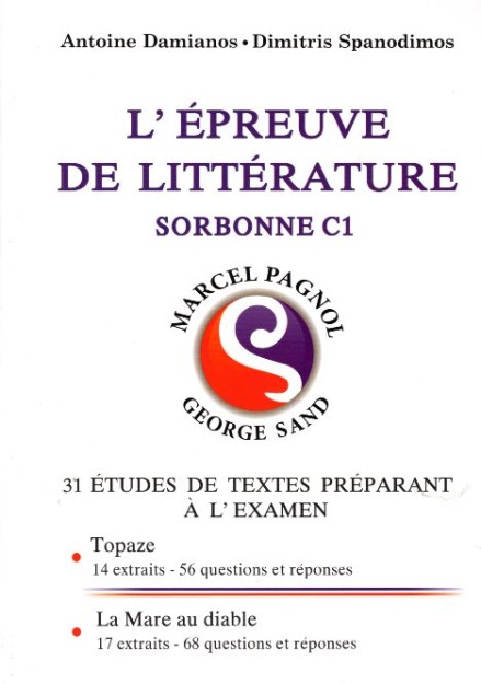 LEPREUVE DE LITTERATURE SORBONNE C1 TOPAZE-LA MARE AU DIABLE(2019)