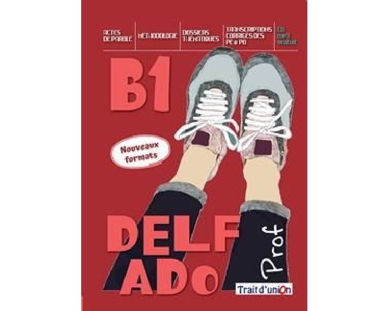 NOUVEAU DELF ADO B1 PROFESSEUR