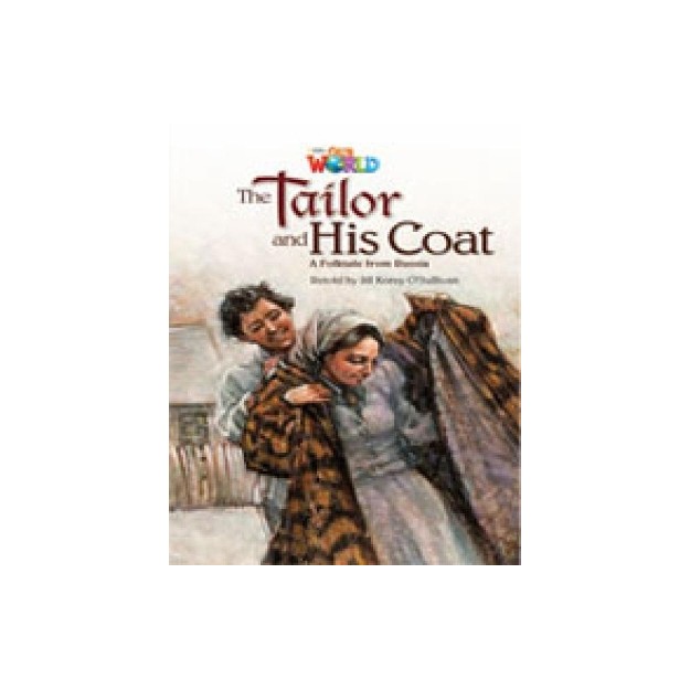 OUR WORLD READERS: THE TAILOR AND HIS COAT - BRET. ED