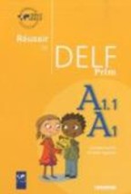 REUSSIR LE DELF PRIM A1.1