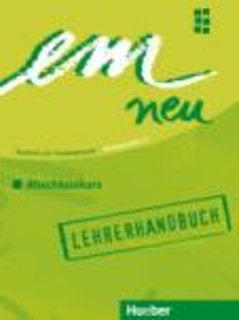 EM NEU 2008 ABSCHLUSSKURS LEHRERHANDBUCH