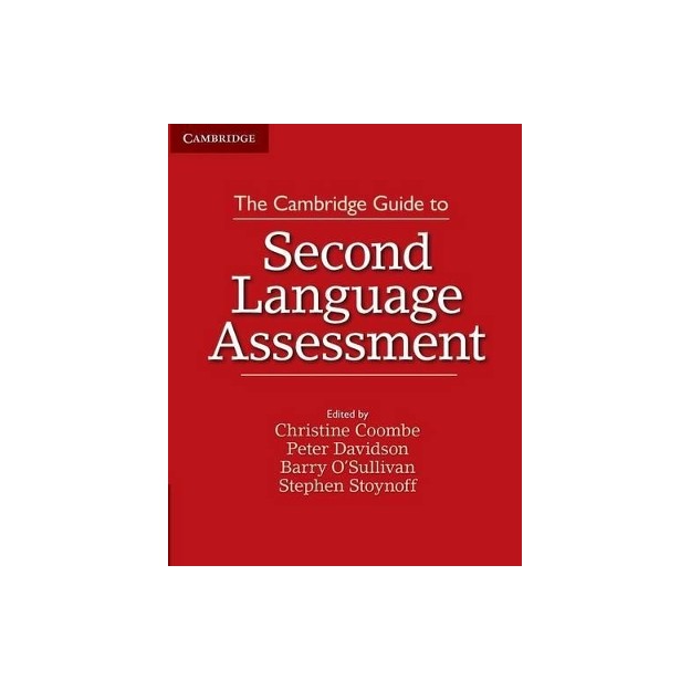 THE CAMBRIDGE GUIDE TO SECOND LANGUAGE ASSESSMENT