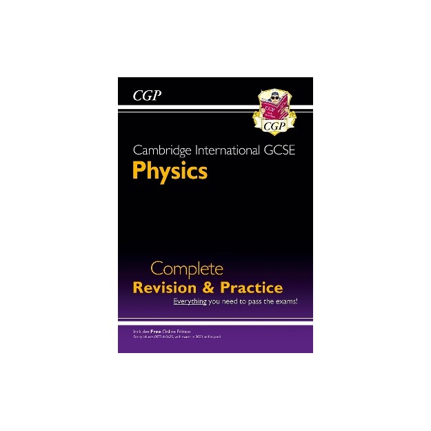 NEW CAMBRIDGE INTERNATIONAL GCSE PHYSICS COMPLETE REVISION   PRACTICE - FOR EXAMS IN 2023   BEYOND