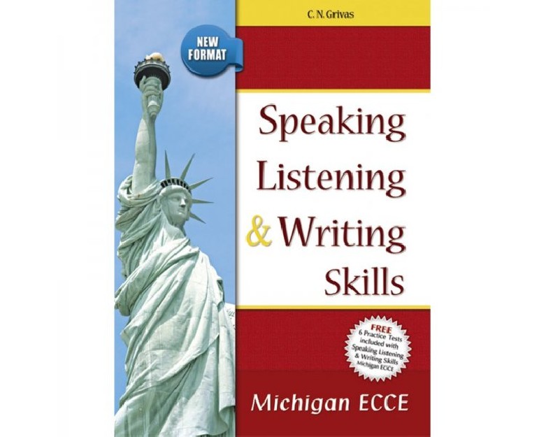SPEAKING LISTENING   WRITING SKILLS MICHIGAN ECCE SB (+ 6 PRACTICE TESTS) NEW FORMAT 2021