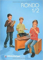 RONDO, MUSIKLEHRGANG FUR DIE GRUNDSCHULE, NEUBEARBEITUNG, 1./2. SCHULJAHR, SCHULERBUCH