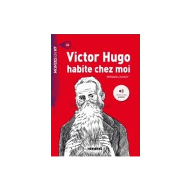 MVF A1 : VICTOR HUGO HABITE CHEZ MOI - LIVRE + MP3